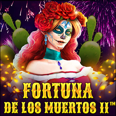 Fortuna De Los Muertos II